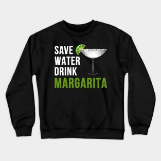 Margarita Funny Crewneck Sweatshirt